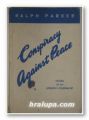 CONSPIRACY AGAINST PEACE, NOTES OF AN ENGLISH JOURNALIST, RALPH PARKER, Moscow 1949